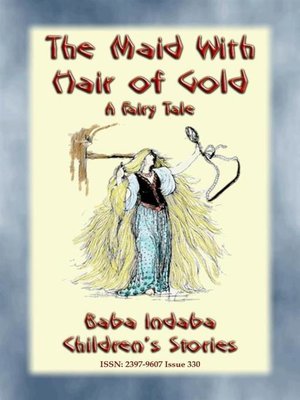cover image of THE MAID WITH HAIR OF GOLD--A European Fairy Tale